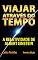 Livro VIAJAR ATRAVÉS DO TEMPO: A RELATIVIDADE DE ALBERT EINSTEIN