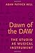 Dawn of the DAW: The Studio as Musical Instrument by Adam Patrick Bell