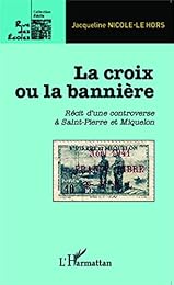 La  croix ou la bannière