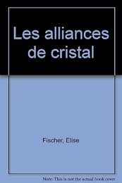 Les  alliances de cristal