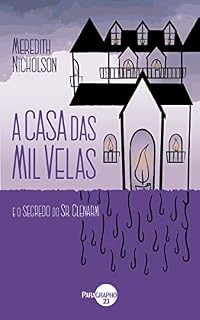 Livro A Casa das Mil Velas: e o Segredo do Sr. Glenarm