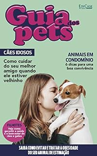 Guia Dos Pets Ed. 13 - CÃES IDOSOS (EdiCase Publicações)