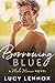 Borrowing Blue: Made Marian Series Book 1 by Lucy Lennox