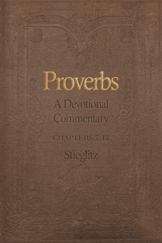 Proverbs: A Devotional Commentary Volume 2 (Proverbs Commentary Volume)