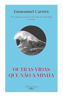Livro Outras vidas que não a minha (Nova edição)