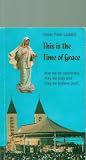 Paperback This Is the Time of Grace Book