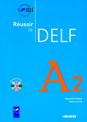 B.o.o.k Reussir Le Delf Edition: Livre A2 & CD Audio (French Edition) EPUB