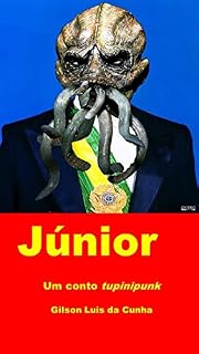 Livro Júnior: Um conto tupinipunk