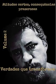 Livro Atitudes Certas Consequências Prazerosas