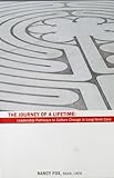 Paperback The Journey of a Lifetime: Leadership Pathways to Culture Change in Long-Term Care Book