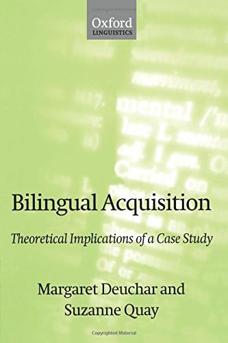 Bilingual Acquisition: Theoretical Implications of a Case Study