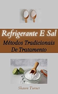 Livro Refrigerante E Sal: Métodos Tradicionais De Tratamento