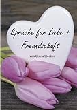 Image de Sprüche für Liebe + Freundschaft (German Edition)