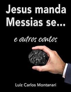 Livro Jesus manda Messias se... e outros contos.