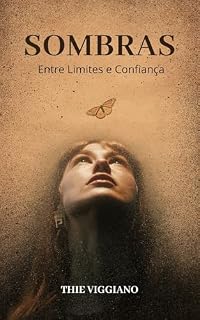 Livro Sombras : Entre Limites e Confiança (Lucas & Marina Livro 1)