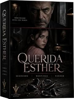 Livro QUERIDA ESTHER : Ato I (SAGA QUERIDA ESTHER Livro 3)