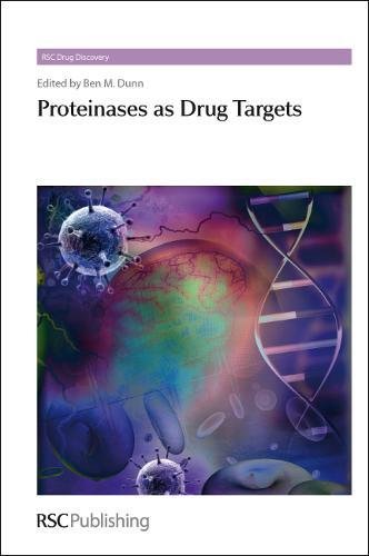Proteinases as Drug Targets: RSC (Drug Discovery)