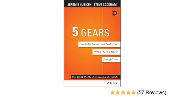 Amazoncom 5 Gears How To Be Present And Productive When - 