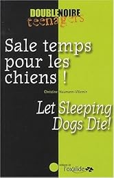 Sale temps pour les chiens !