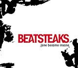 Beatsteaks - Jane Became Insane