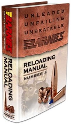 Amazon Com Barnes Bullets 30745 4th Edition Reloading Manual