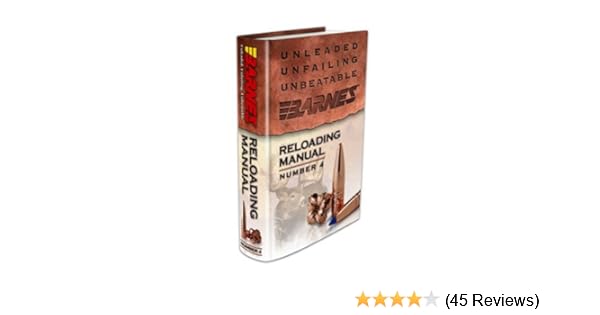 Amazon Com Barnes Bullets 30745 4th Edition Reloading Manual