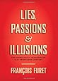 Lies, Passions, and Illusions: The Democratic Imagination in the Twentieth Century