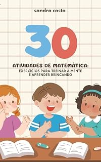 Livro ATIVIDADE DE MATEMÁTICA EXERCÍCIOS PARA TREINAR A MENTE E APRENDER BRINCANDO