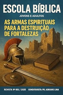 Livro Escola Bíblica Jovens e Adultos: As armas espirituais para destruição de fortalezas