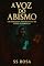 Livro A Voz do Abismo: Um Thriller Psicológico de Culpa e Sombras