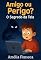 Livro AMIGO OU PERIGO? O SEGREDO DA TELA