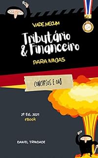 Livro Vade Mecum para Ninjas Direito Tributário e Financeiro: Legislação completa com 372 links de questões sinalizadas nos arts. mais importantes - 2ª Edição 2021