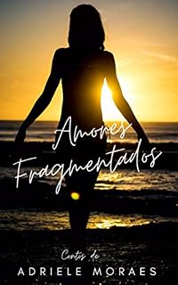 Livro Amores Fragmentados