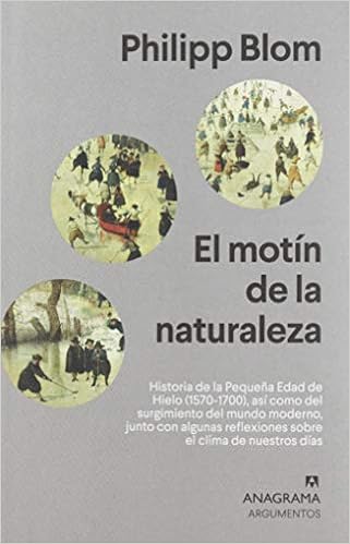 El motín de la naturaleza - Philipp Blom