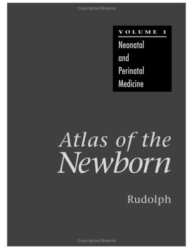 ATLAS OF THE NEWBORN (VOL. 1)