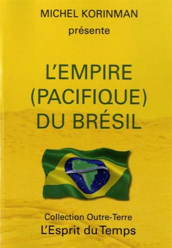 L' empire (pacifique) du Brésil