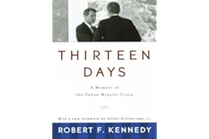 Thirteen Days: A Memoir of the Cuban Missile Crisis