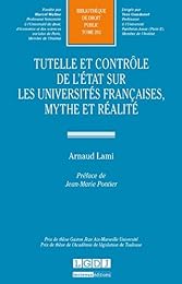 Tutelle et contrôle de l'État sur les universités françaises, mythe et réalité