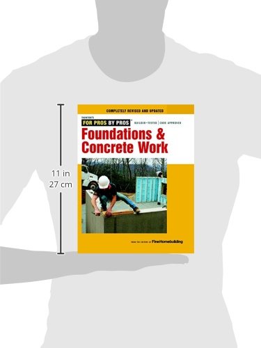 Foundations Amp Concrete Work Revised And Updated For Pros