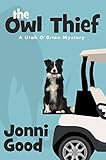 The Owl Thief: A Utah O'Brien Mystery Novel (Minnesota Mysteries Series Book 1)