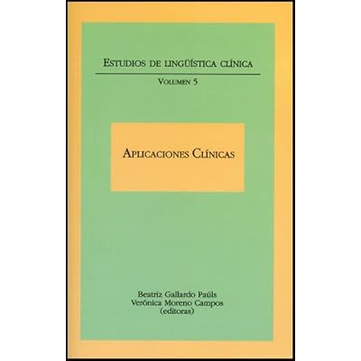 Aplicaciones clínicas. Estudios de lingüística clínica