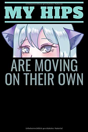 My Hips Are Moving On Their Own Notizbuch A5 6x9 Punkteraster Fur Anime Meme Und Ahegao Hentai Girls Fans I 120 Seiten I Geschenk German Edition Publishing Anime 9798655109728 Amazon Com Books