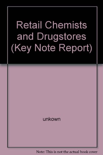 Retail Chemists and Drugstores (Key Note Report)