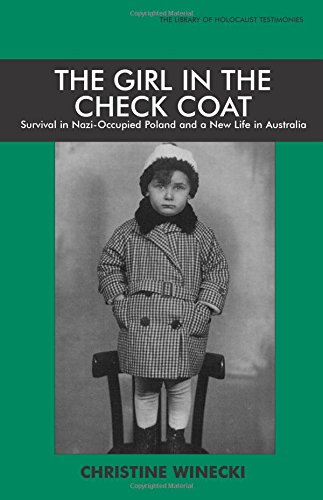 The Girl in the Check Coat (Library of Holocaust Testimonies) by Christine Winecki