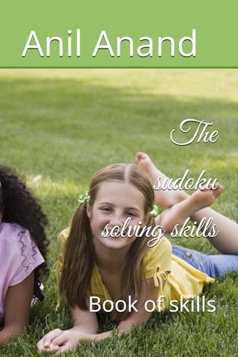 The sudoku solving skills: Book of skills
