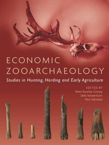 [Free] Economic Zooarchaeology: Studies in Hunting, Herding and Early Agriculture RAR