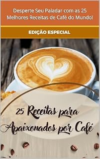Livro 25 Receitas para Apaixonados por Café