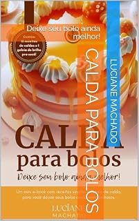 Livro Calda para Bolos: Deixe seu bolo ainda melhor!