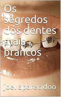 Livro Os segredos dos dentes mais brancos