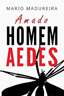 Livro Amado Homem-Aedes: Um herói do Brasil